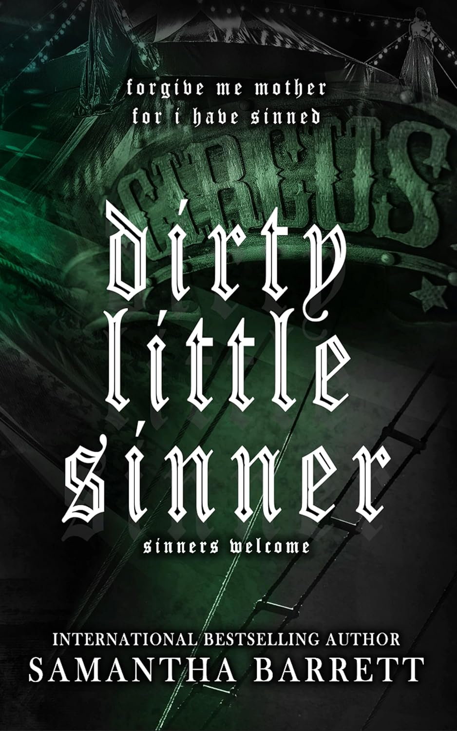 Dirty Little Sinner (Sinners Welcome #3)