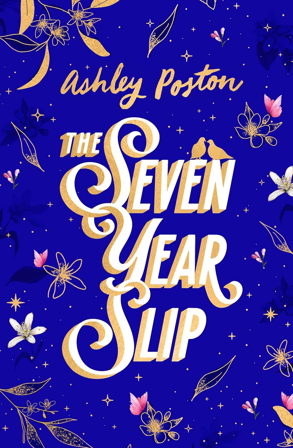 The Seven Year Slip (Special Edition)
