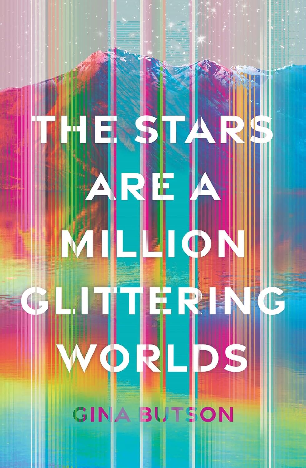The Stars Are a Million Glittering Worlds by Gina Butson