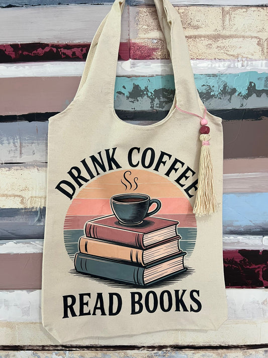 Drink Coffee, Read Books Tote