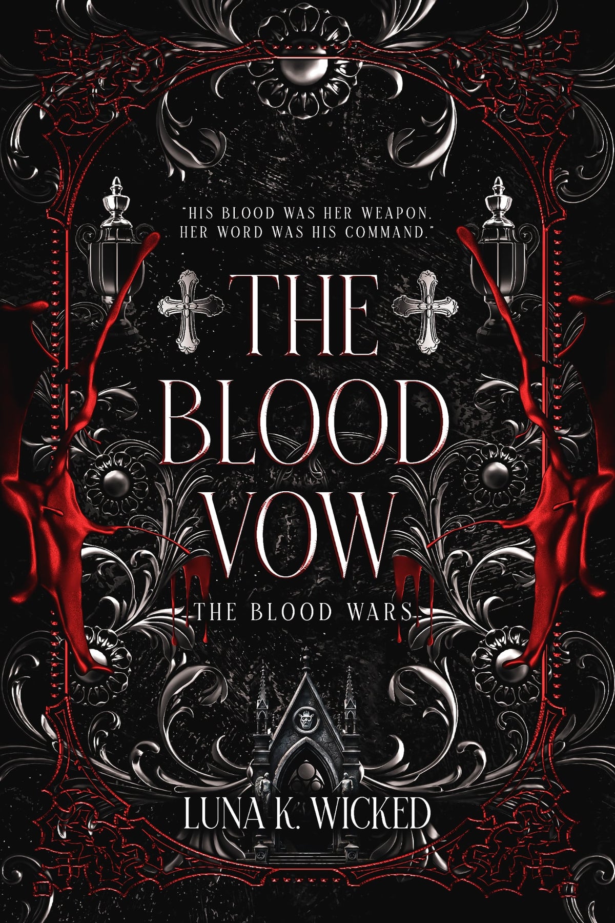 Open Pre-Order: The Blood Vow by Luna K. Wicked