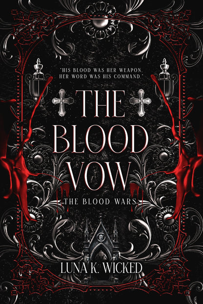 Open Pre-Order: The Blood Vow by Luna K. Wicked