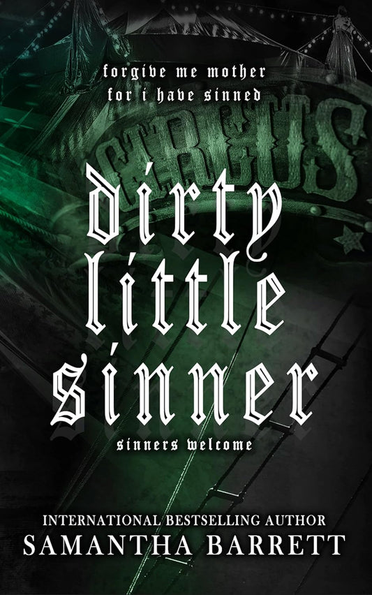 Dirty Little Sinner (Sinners Welcome #3)