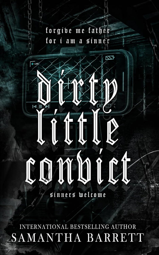 Dirty Little Convict (Sinners Welcome #6)
