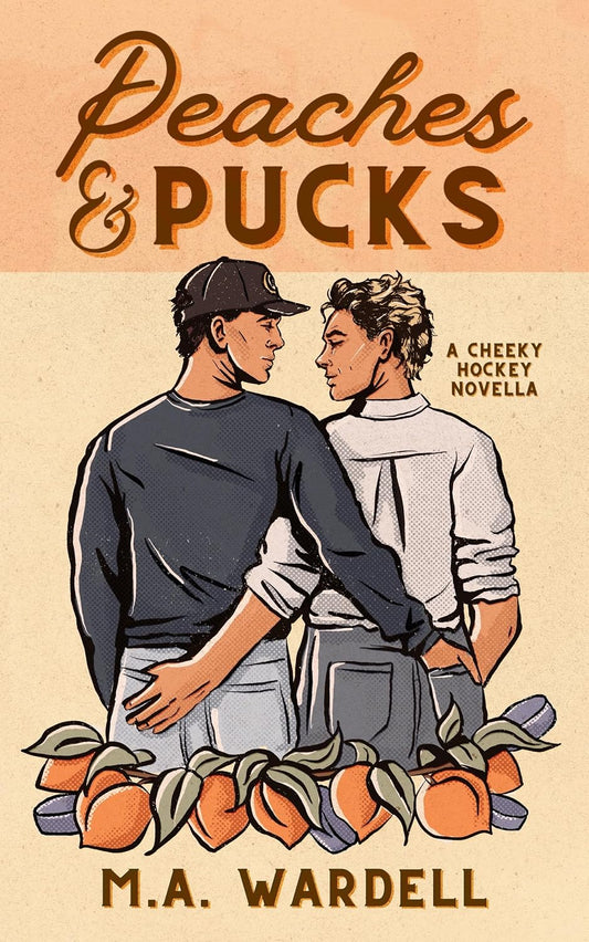Peaches and Pucks by M.A Wardell
