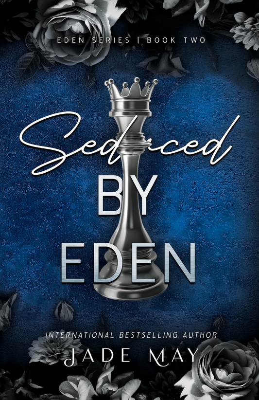 Seduced By Eden (Book 2) Signed Edition