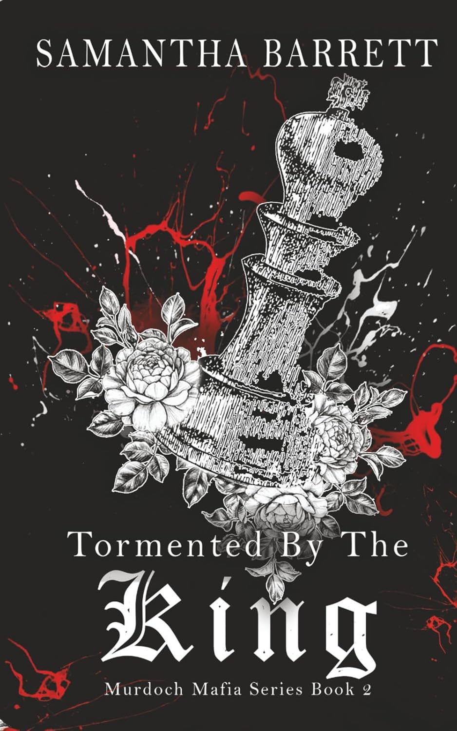 Tormented by the King (Murdoch Mafia #2) SIGNED